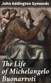 Cover von The Life of Michelangelo Buonarroti