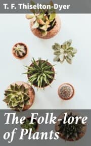 Cover von The Folk-lore of Plants
