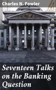 Cover von Seventeen Talks on the Banking Question