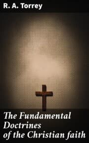 Cover von The Fundamental Doctrines of the Christian faith