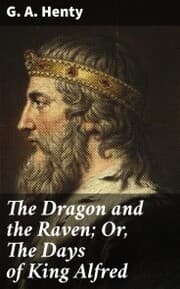 Cover von The Dragon and the Raven; Or, The Days of King Alfred