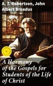 Cover von A Harmony of the Gospels for Students of the Life of Christ