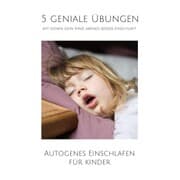 Cover von 5 geniale Übungen, mit denen dein Kind abends besser einschläft