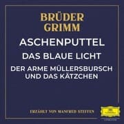 Cover von Aschenputtel / Das blaue Licht / Der arme Müllersbursch und das Kätzchen