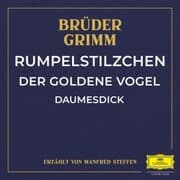 Cover von Rumpelstilzchen / Der goldene Vogel / Daumesdick