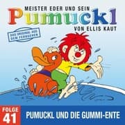 Cover von 41: Pumuckl und die Gummi-Ente (Das Original aus dem Fernsehen)