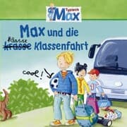 Cover von 04: Max und die klasse Klassenfahrt