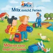 Cover von 16: Max macht Ferien / Max hat keine Angst im Dunkeln