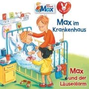Cover von 15: Max im Krankenhaus / Max und der Läusealarm
