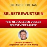 Cover von Selbstbewusst sein - Ein neues Leben voller Selbstvertrauen