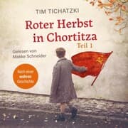 Cover von Roter Herbst in Chortitza - Teil 1