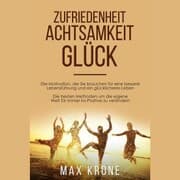 Cover von Zufriedenheit Achtsamkeit Glück