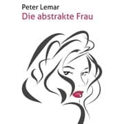 Cover von Die abstrakte Frau