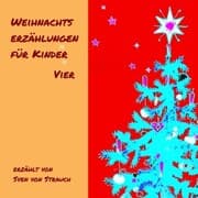 Cover von Weihnachtserzählungen für Kinder - Vier