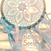 Cover von Die Reise der Seele