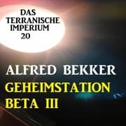 Cover von Das Terranische Imperium 20 - Geheimstation Beta III
