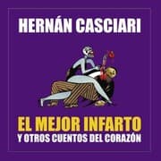 Cover von El mejor infarto y otros cuentos del corazón