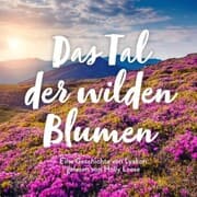 Cover von Das Tal der wilden Blumen