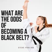 Cover von What Are the Odds of Becoming a Black Belt?