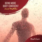 Cover von Being More Body Confident - Sensual Meditation