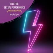 Cover von Electric Sexual Performance - Sensual Meditation