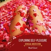 Cover von Exploring Self-Pleasure - Sensual Meditation