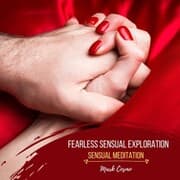 Cover von Fearless Sensual Exploration - Sensual Meditation