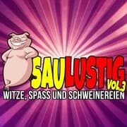 Cover von Saulustig - Witze, Spass und Schweinereien, Vol. 3