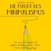 Cover von Die Macht des Minimalismus