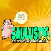 Cover von Saulustig - Witze, Spass und Schweinereien, Vol. 4
