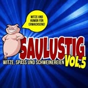 Cover von Saulustig - Witze, Spass und Schweinereien, Vol. 5