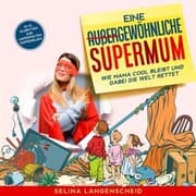 Cover von Eine außergewöhnliche Supermum: