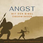 Cover von Angst mit der Bibel überwinden.