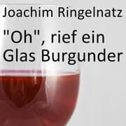 Cover von 'Oh', rief ein Glas Burgunder