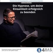 Cover von Die Hypnose, um deine Einsamkeit zu beenden