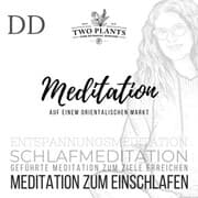 Cover von Meditation Auf einem orientalischen Markt - Meditation DD - Meditation zum Einschlafen