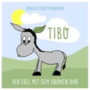 Cover von TIBO - Der Esel mit dem grünen Ohr