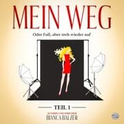 Cover von Mein Weg oder Fall, aber steh wieder auf