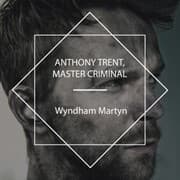 Cover von Anthony Trent, Master Criminal