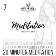 Cover von Meditation für schöne Haut - Meditation J - 20 Minuten Meditation