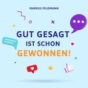 Cover von Gut gesagt ist schon gewonnen!