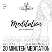 Cover von Meditation gegen Schmerzen - Meditation F - 20 Minuten Meditation