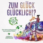 Cover von Zum Glück glücklich ! ?