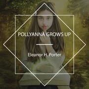 Cover von Pollyanna Grows Up