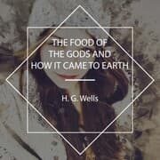 Cover von The Food of the Gods and How It Came to Earth