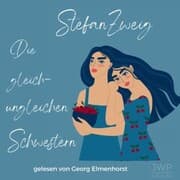 Cover von Die gleich-ungleichen Schwestern