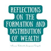 Cover von Reflections on the Formation and Distribution of Wealth
