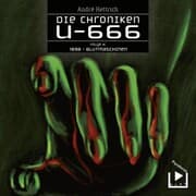 Cover von Die Chroniken U666 Folge 04 - 1898: Blutmaschinen