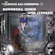 Cover von Grüsse aus Gehenna - Teil 3: Dornberg sehen ... und sterben