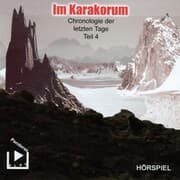Cover von Hörgespinste: Chronologie der letzten Tage - Teil 4: Im Karakorum